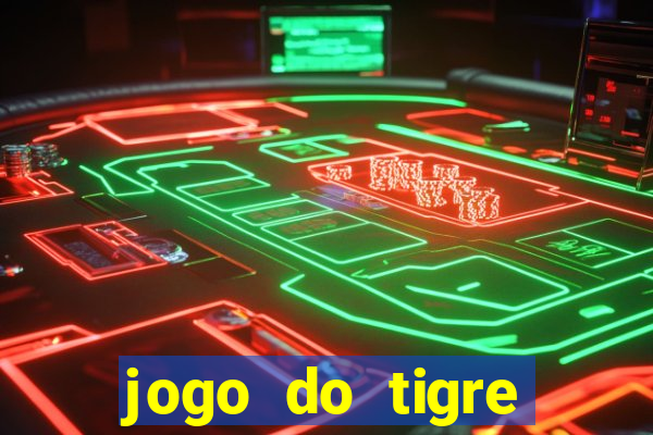 jogo do tigre minimo 1 real